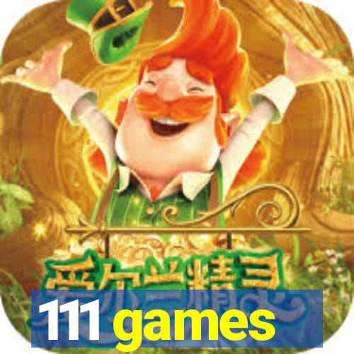 111 games